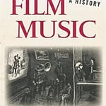 Film Music: A History — Book Review