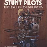 The Motion Picture Stunt Pilots — Book Review