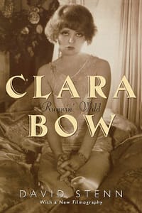 Clara Bow: Runnin' Wild — Book Review