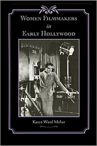 Women Filmmaking In Early Hollywood_Book Cover