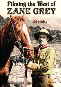 Cover of Ed Hulse's book Filming the West of Zane Grey