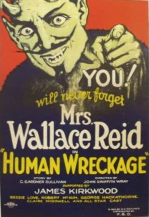 Poster for Human Wreckage billing Dorothy Davenport as Mrs. Wallace Reid.